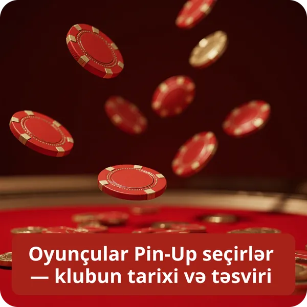 Oyunçular Pin-Up seçirlər — klubun tarixi və təsviri